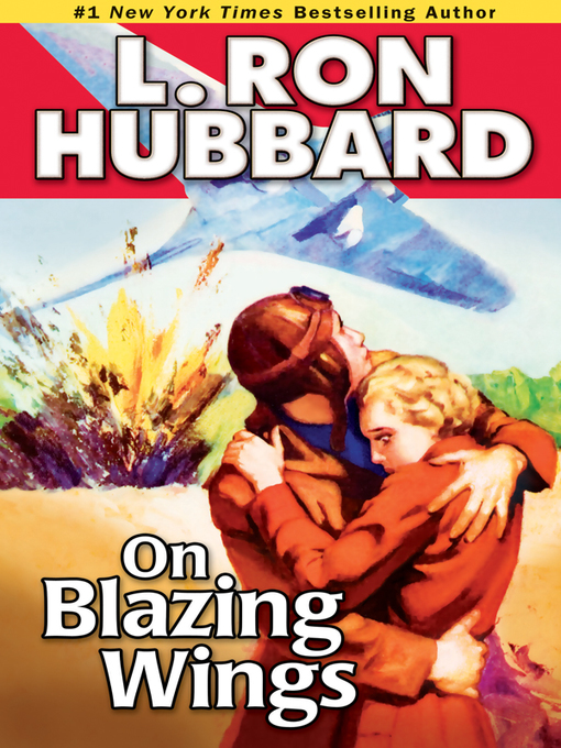 Title details for On Blazing Wings by L. Ron Hubbard - Available